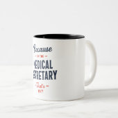 Tasse 2 Couleurs Poste de secrétaire Médicale (Devant droit)