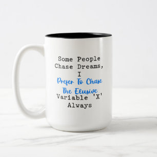 Tasse 2 Couleurs Poursuivant la variable insaisissable X passionné