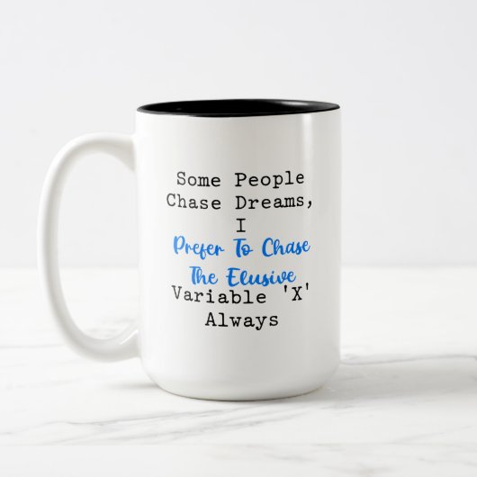 Tasse 2 Couleurs Poursuivant la variable insaisissable X passionné (Gauche)