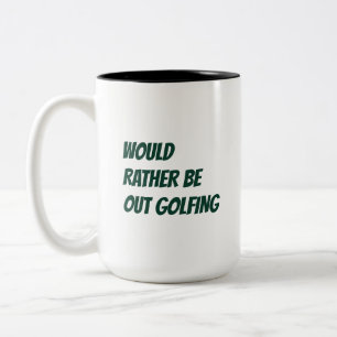 Tasse 2 Couleurs 'Préférerait être en train de jouer au golf' Cadea