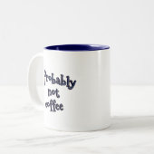 Tasse 2 Couleurs Probablement pas de café (Devant gauche)
