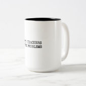 Tasse 2 Couleurs Problème de professeur de maths (Devant droit)