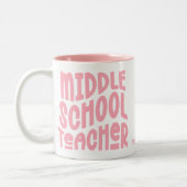 Tasse 2 Couleurs Professeur de Collège Typographie Rose (Gauche)