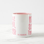 Tasse 2 Couleurs Professeur de Collège Typographie Rose (Centre)