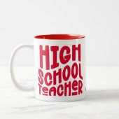 Tasse 2 Couleurs Professeur de Lycée Texte Rouge (Gauche)