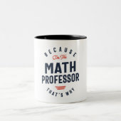Tasse 2 Couleurs Professeur de mathématiques Professeur profession (Centre)