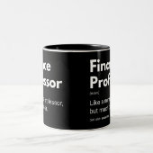 Tasse 2 Couleurs Professeur en finances Funny Enseignants Définitio (Centre)