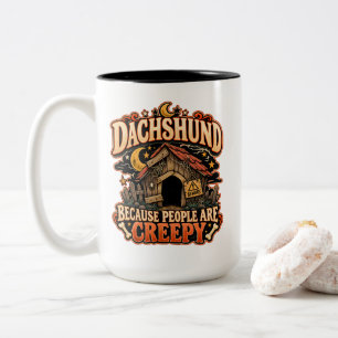 Tasse 2 Couleurs Propriétaire de Dachshund parce que les gens sont 
