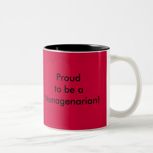 Tasse 2 Couleurs Proudto soit aNonagenarian ! , Fier d'être (Droit)