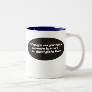 Tasse 2 Couleurs Quand vous perdez vos droites se rappellent