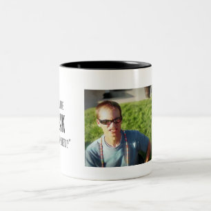 Tasse 2 Couleurs "Que dans le phénomène s'est juste produit ? "