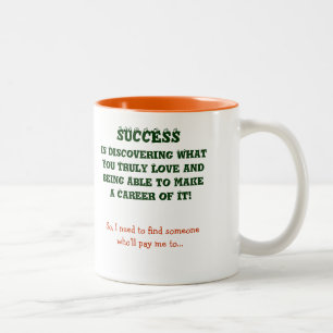 Tasse 2 Couleurs Quel est le succès pour vous Créez votre propre