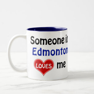 Tasse 2 Couleurs Quelqu'un à Edmonton m'aime