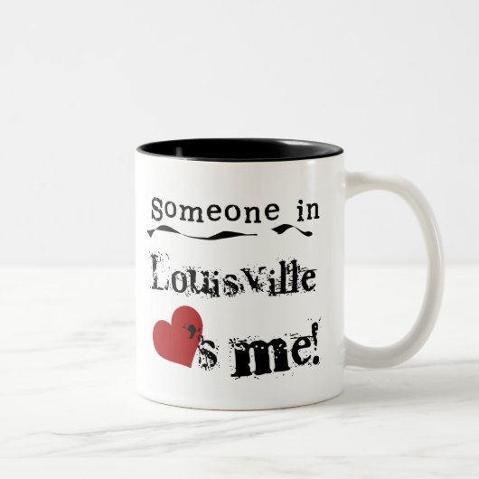 Tasse 2 Couleurs Quelqu'un à Louisville (Droit)