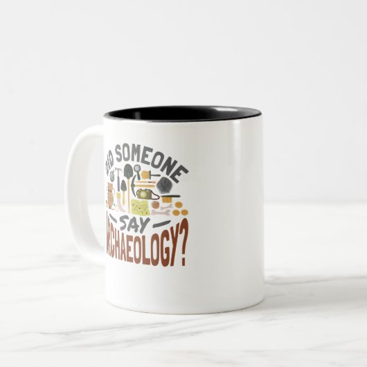 Tasse 2 Couleurs Quelqu'Un A-T-Il Dit Archéologue (Devant gauche)