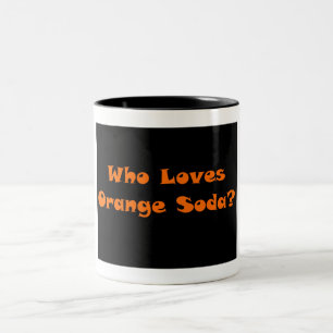Tasse 2 Couleurs Qui aime la soude orange ?