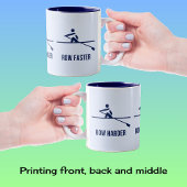 Tasse 2 Couleurs Rangée plus forte plus rapide motivation