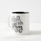 Tasse 2 Couleurs Regret Nothing Citation (Devant gauche)