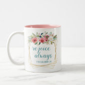 Tasse 2 Couleurs Réjouissez toujours (Gauche)