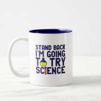 Reposez-vous Je vais essayer Science Funny Geek
