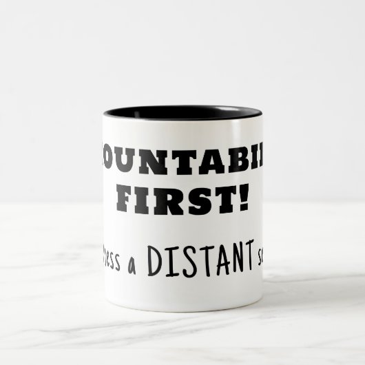 Tasse 2 Couleurs Responsabilisation d'abord, gentillesse ensuite (Centre)