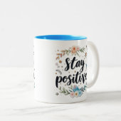 Tasse 2 Couleurs Rester positif (Devant droit)