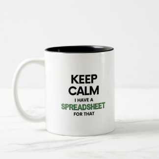 Tasse 2 Couleurs Restez calme J'ai une feuille de calcul pour ça -
