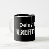 Tasse 2 Couleurs Retarder maintenant, bénéficier plus tard (Devant gauche)