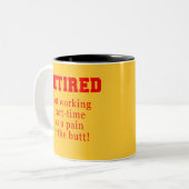 Tasse 2 Couleurs Retiré mais travaillant à temps partiel comme (Devant gauche)