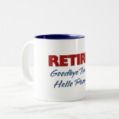 Tasse 2 Couleurs Retired: Goodbye Tension Hello Pension! (Devant gauche)