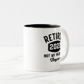 Tasse 2 Couleurs Retraité 2022 plus mon problème (Devant droit)