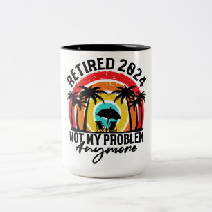 Tasse 2 Couleurs Retraité 2024 Pas mon problème Plus Retraite