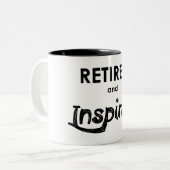 Tasse 2 Couleurs Retraité Et Inspiré (Devant gauche)