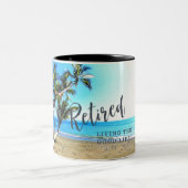 Tasse 2 Couleurs Retraité...Vivre la Bonne Vie ! (Centre)