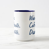 Tasse 2 Couleurs Réveille-toi. Caffeinate. Disserter. (Centre)