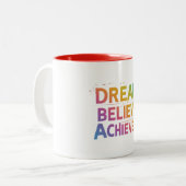 Tasse 2 Couleurs Rêvez. Crois. Réalisation. (Devant gauche)