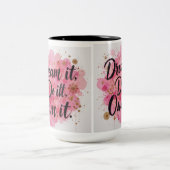 Tasse 2 Couleurs Rêvez-Le. Fais-Le. Prown" (Centre)