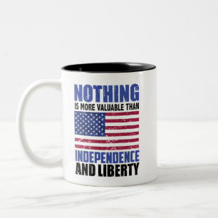 Tasse 2 Couleurs Rien n'est plus précieux que l'indépendance et la