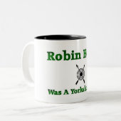 Tasse 2 Couleurs Robin Hood Était Un Yorkshireman (Devant gauche)