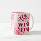 Tasse 2 Couleurs Roses are red but wine is fine chic (Devant droit)