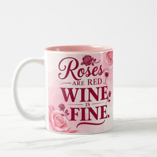 Tasse 2 Couleurs Roses are red but wine is fine chic (Gauche)