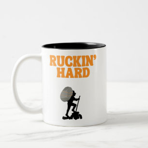 Tasse 2 Couleurs Ruckin' Difficile pour le Ruckin Hiker