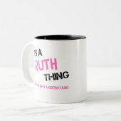 Tasse 2 Couleurs Ruth, ce que tu ne comprendrais pas (Devant gauche)