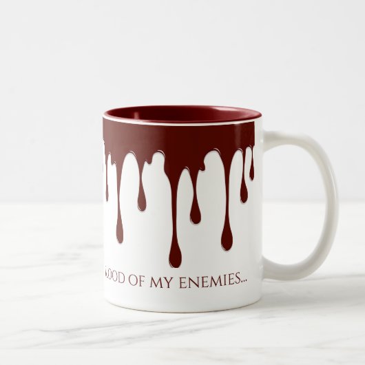 Tasse 2 Couleurs Sang de mes ennemis, sang coulant (Droit)