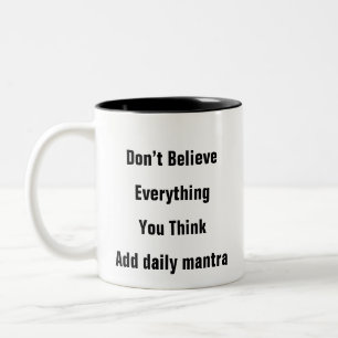 Tasse 2 Couleurs Santé mentale Ne croyez pas Thoughts thérapie don