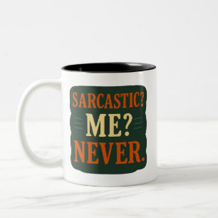 Tasse 2 Couleurs Sarcasique ? Moi ? Jamais Citation Minimaliste Drô