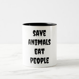 Tasse 2 Couleurs sauvez les animaux, mangez les gens