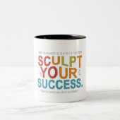Tasse 2 Couleurs Sculter votre succès (Centre)