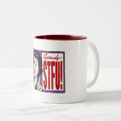 Tasse 2 Couleurs Sérieusement STFU, femmes (Devant droit)