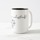 Tasse 2 Couleurs Seule maman comprend ! (Devant droit)